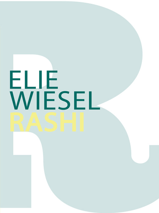Title details for Rashi by Elie Wiesel - Available